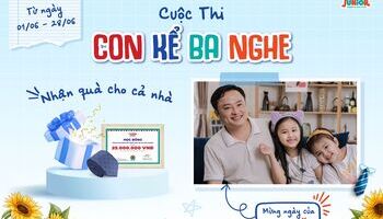 Cuộc thi Mừng ngày của cha - CON KỂ BA NGHE
