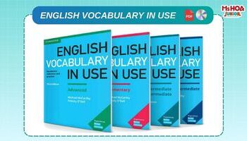 [PDF + Audio] Bộ sách English Vocabulary in Use (4 quyển) – Tự học IELTS 4 cấp độ