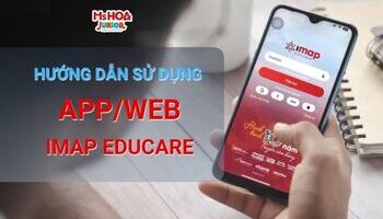 Hướng Dẫn sử dụng App, Web IMAP EDUCARE cho học viên Ms Hoa Junior