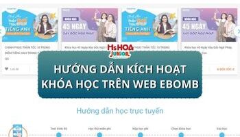 Hướng dẫn kích hoạt khóa học trên website ebomb.edu.vn