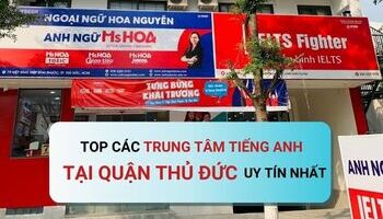 Top các trung tâm tiếng Anh chất lượng nhất ở quận Thủ Đức