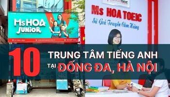 10 Trung tâm dạy tiếng Anh quận Đống Đa chất lượng nhất
