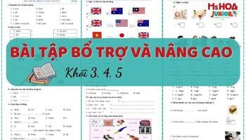 Bài tập tiếng Anh bổ trợ và nâng cao cho con lớp 3, 4, 5 chuẩn BGD