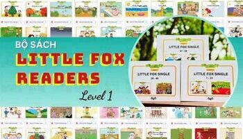 [PDF + MP4] Bộ sách Little Fox Readers level 1 cho bé từ 2 - 9 tuổi