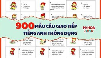 900 Mẫu câu giao tiếp tiếng Anh hằng ngày cho trẻ em