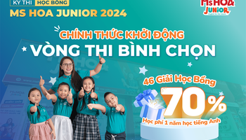 Chính thức phát động: Vòng thi bình chọn [Kỳ thi học bổng Ms Hoa Junior 2024]