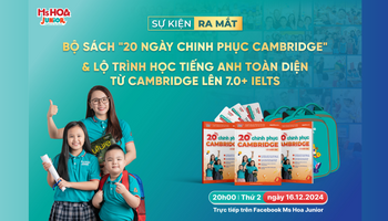 [CHÍNH THỨC] Ra mắt Bộ sách "20 Ngày Chinh Phục Cambridge" & Lộ trình học tiếng Anh toàn diện từ Cambridge lên 7.0+ IELTS