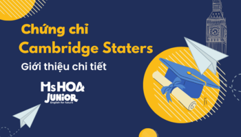 Chứng chỉ Cambridge Starters là gì? Cấu trúc bài thi chi tiết