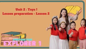 Lesson preparation - Unit 2 : Toys - Lesson 2