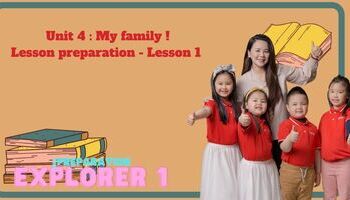 Lesson preparation - Unit 4 : My family - Lesson 1