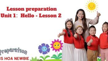Lesson preparation - Unit 1 : Hello - Lesson 2