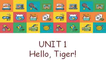 [TH] - Unit 1: Hello Tiger