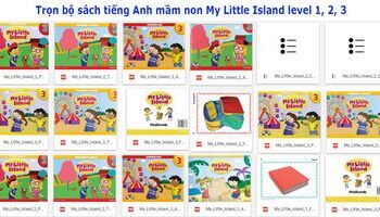 Trọn bộ sách tiếng Anh mầm non My Little Island level 1, 2, 3 {Audio + PDF +Flashcard}