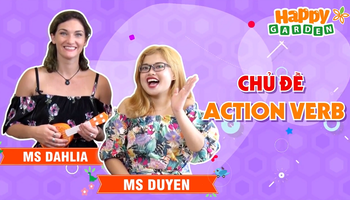 Học tiếng Anh với Cô Dahlia Topic: Aciton Verb