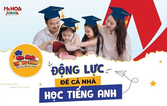 Gia Đình Thông Thái - Dự án học tiếng Anh toàn diện cho cả gia đình tại Miền Nam