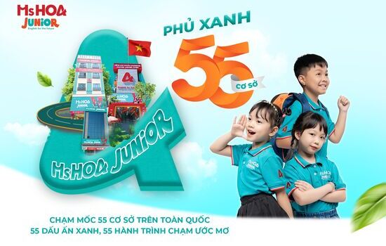 Ms Hoa Junior phủ xanh toàn quốc - 55 cơ sở, 55 hành trình chạm ước mơ