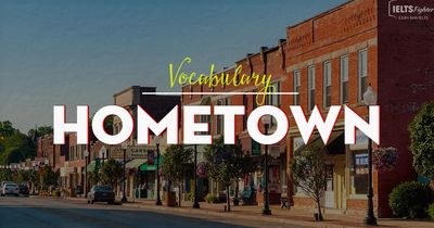 IELTS Vocabulary - Topic Hometown