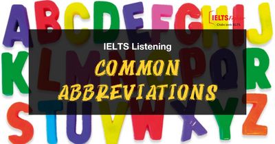 Unit 2 - Common abbreviations - Những từ viết tắt phổ biến trong IELTS