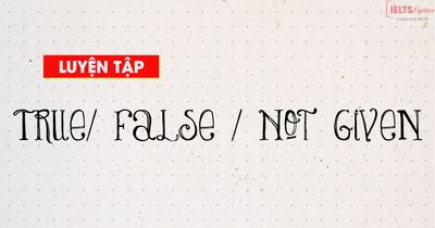 Unit 6.1 Dạng bài True False Not Given mini-passage 1