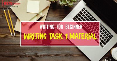 Writing for Beginner - Writing Task 1 Material