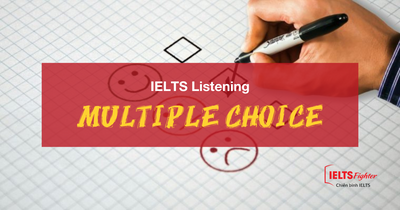 Unit 33: Luyện tập dạng Multiple Choice IELTS Listening