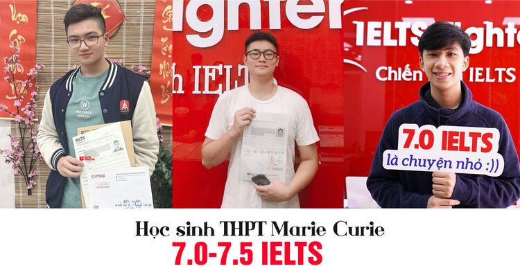 Chia sẻ cách học 7.0-8.0 IELTS từ học sinh THPT Marie Curie