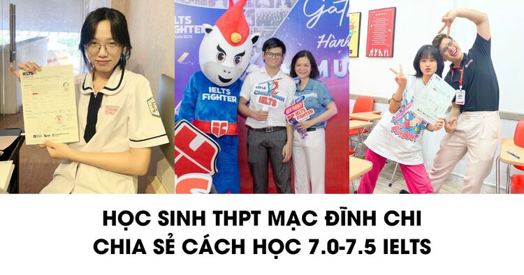 Học sinh THPT Mạc Đĩnh Chi chia sẻ cách học 7.0-7.5 IELTS theo RIPL