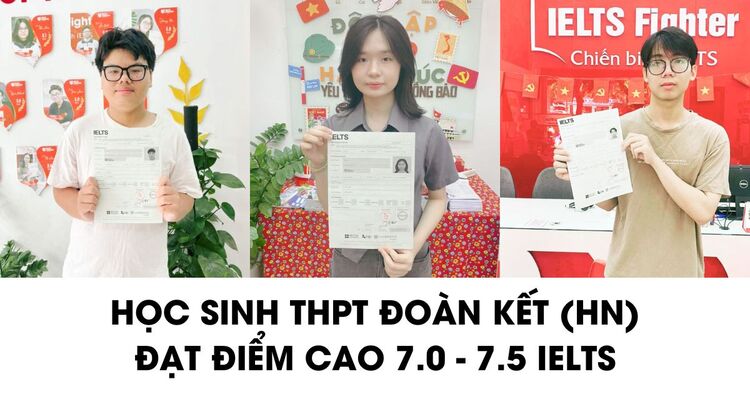Học sinh THPT Đoàn Kết chia sẻ kinh nghiệm học IELTS
