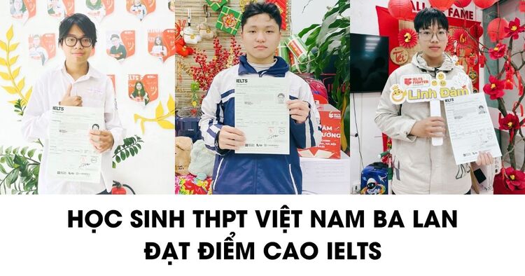 Kinh nghiệm học IELTS hiệu quả từ team học sinh THPT Việt Nam Ba Lan