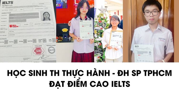 Học sinh Trung học Thực Hành - ĐH Sư phạm TPHCM chia sẻ cách học IELTS
