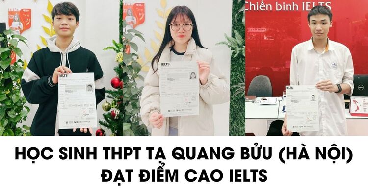 Học sinh THPT Tạ Quang Bửu (Hà Nội) chia sẻ cách học 7.0 IELTS