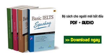 Download trọn bộ Basic IELTS Listening, Speaking, Reading, Writing (PDF + Audio)