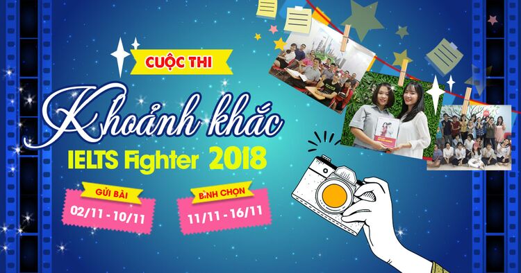 Chương trình Khoảnh khắc IELTS Fighter 20/11 - Lưu kỷ niệm, giữ yêu thương