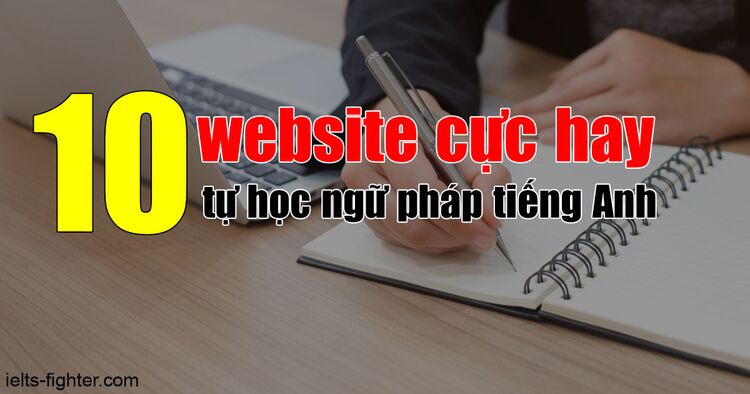 10 website học Ngữ Pháp hay nhất cho mọi người