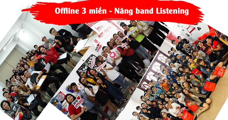 Offline 3 miền Bí kíp nâng band điểm - Chinh phục 8.0 Listening