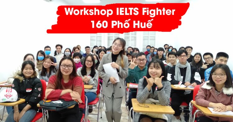 Workshop Định hướng học IELTS cho người mới bắt đầu mừng khai trương 160 Phố Huế
