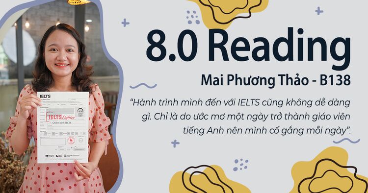 Hành trình từ 4.5 – 8.0 Reading của Mai Phương Thảo