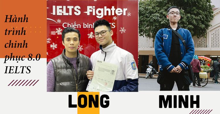 Cách học 8.0 IELTS của bộ đôi Minh - Long khi là học sinh lớp 12