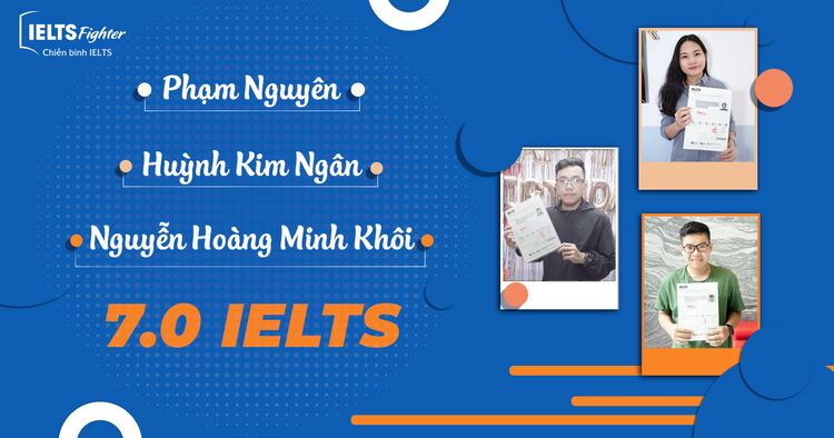 Cách học IELTS dành cho sinh viên theo chia sẻ của bộ ba 7.0 IELTS