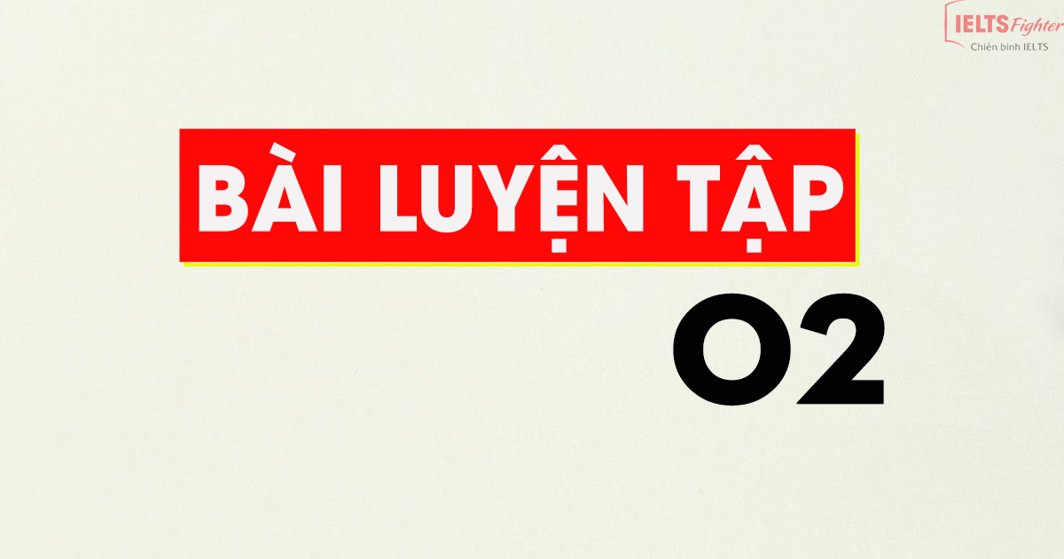 Luyện tập 2 - Unit 2 - Listening for emotions