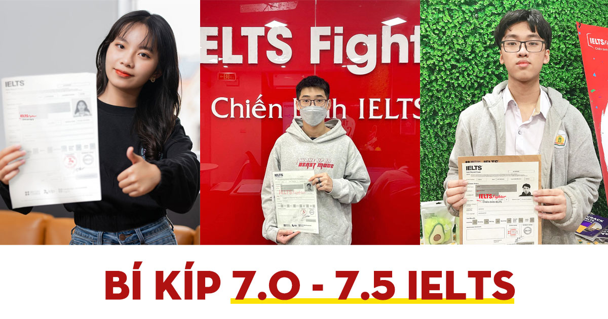 Cách học IELTS 7.0 hiệu quả từ IELTS Fighter Hà Nội