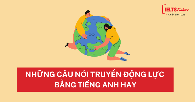 những-câu-nói-truyền-động-lực-bằng-tiếng-anh-hay