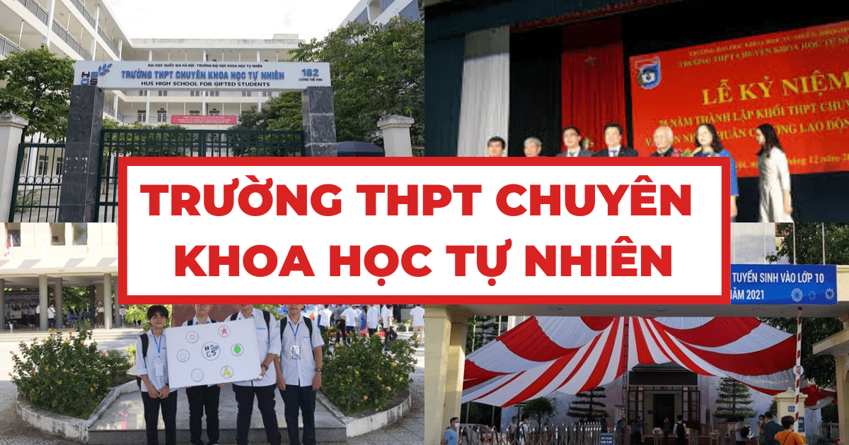 Trường THPT Chuyên Khoa học Tự nhiên và thông tin cần biết