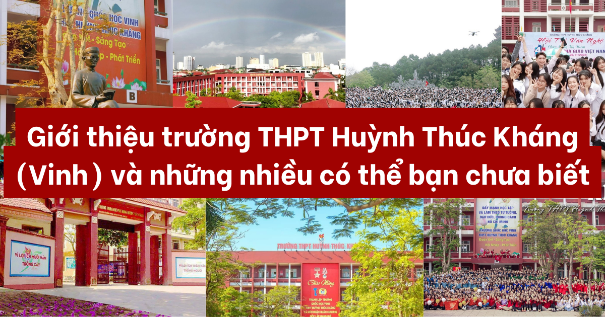 Giới thiệu trường THPT Huỳnh Thúc Kháng (Vinh) và những điều có thể bạn chưa biết
