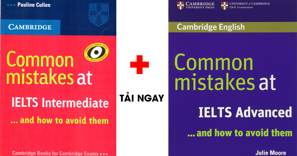 Cambridge Common mistakes at IELTS - Bí quyết tránh lỗi sai trong IELTS