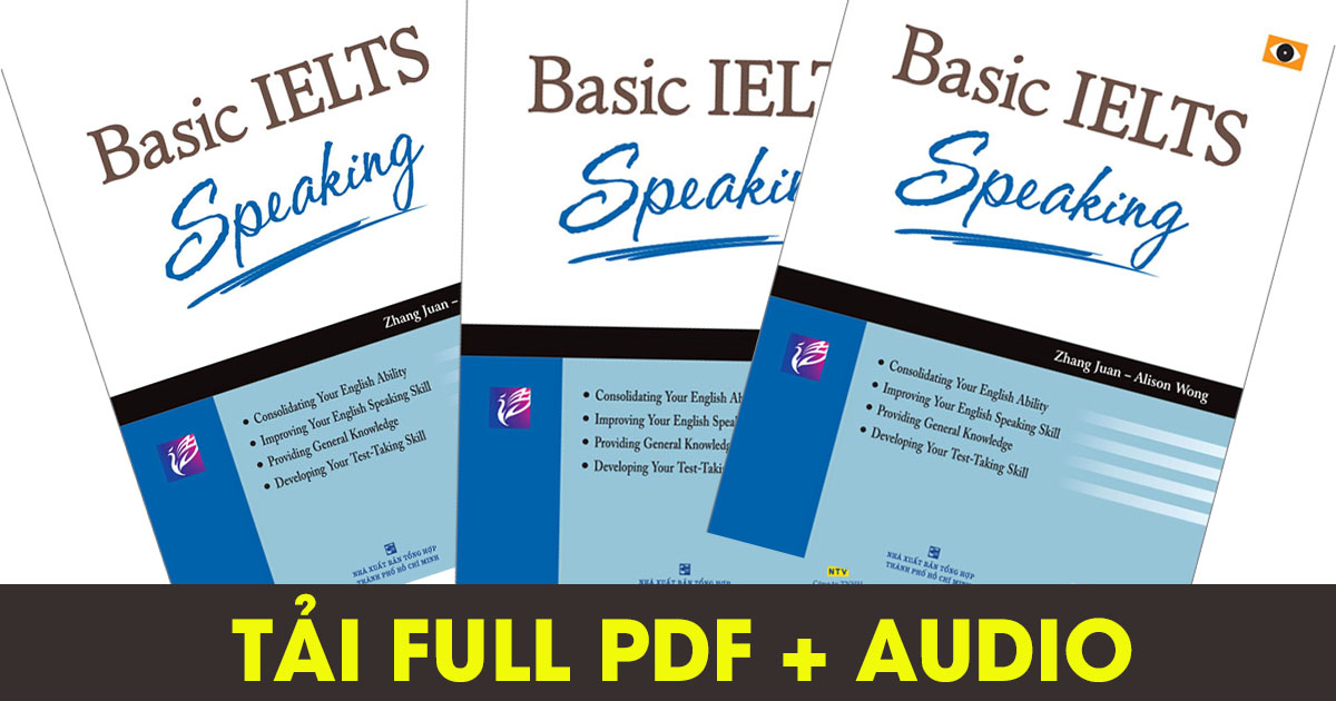 Basic IELTS Speaking [pdf + audio] - Sách ôn Speaking cho người mới bắt đầu
