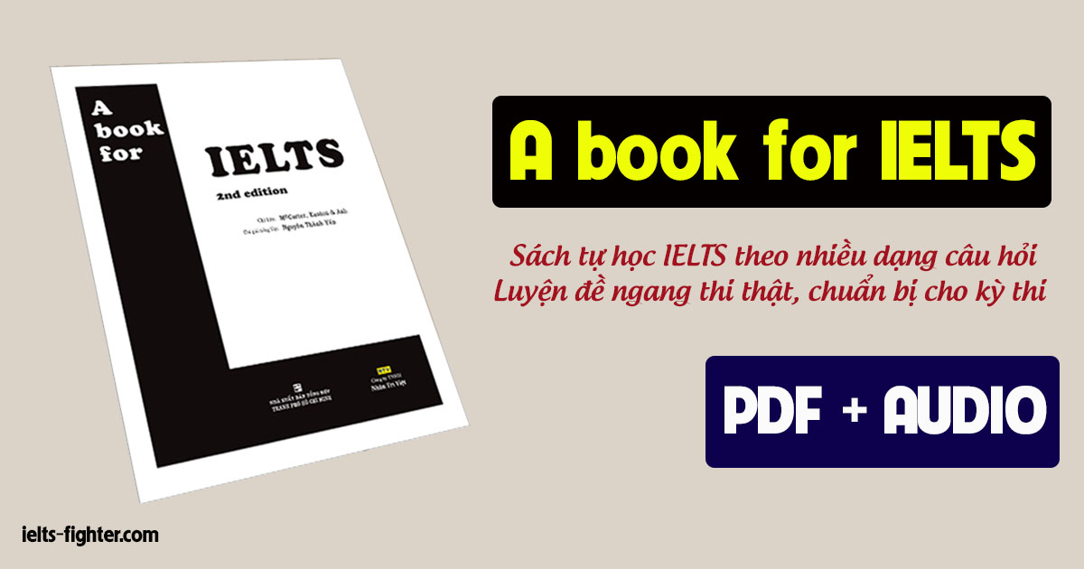 A Book for IELTS – Sách tự học IELTS và luyện đề trọn bộ pdf + audio