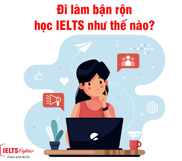 Lộ trình học tiếng Anh cho người đi làm 1