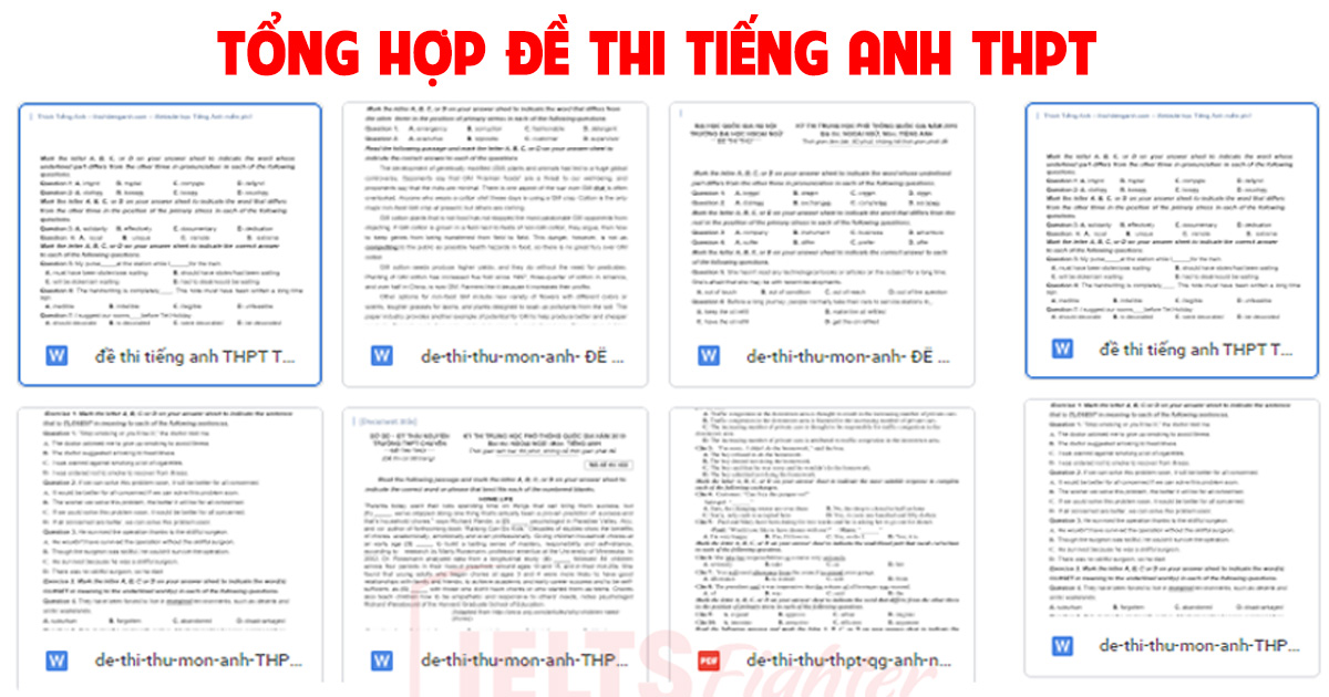 Tổng hợp đề thi THPT môn Anh MỚI NHẤT, thi thật thi minh họa 20242025