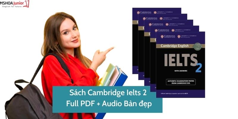 Sách Cambridge Ielts 2 - Full PDF + Audio Bản đẹp